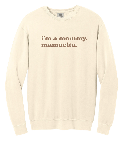 "I'm a mommy. Mamacita." Script Adult Lightweight Cotton Crewneck Sweatshirt with Printed Logo