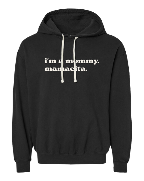 "I'm a mommy. Mamacita" Adult Lightweight Fleece Hooded Sweatshirt with Printed Logo
