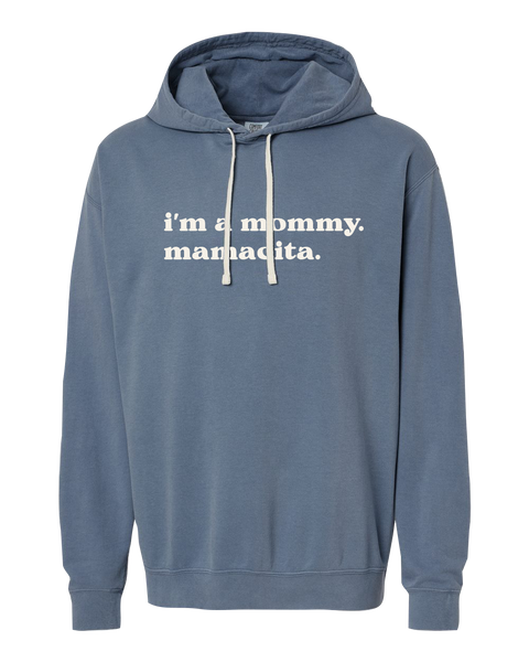 "I'm a mommy. Mamacita" Adult Lightweight Fleece Hooded Sweatshirt with Printed Logo