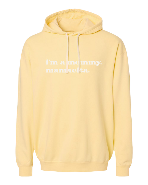 "I'm a mommy. Mamacita" Adult Lightweight Fleece Hooded Sweatshirt with Printed Logo