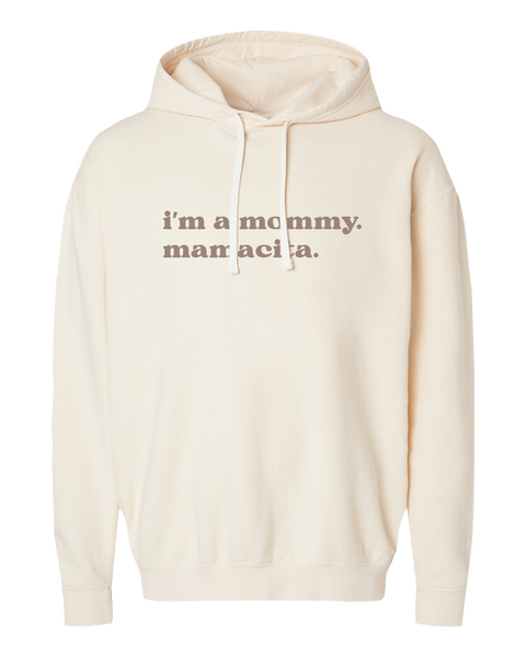 "I'm a mommy. Mamacita" Adult Lightweight Fleece Hooded Sweatshirt with Printed Logo