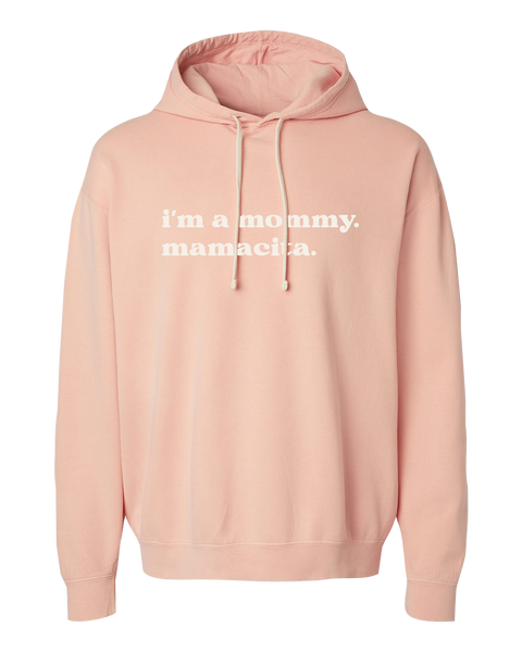 "I'm a mommy. Mamacita" Adult Lightweight Fleece Hooded Sweatshirt with Printed Logo