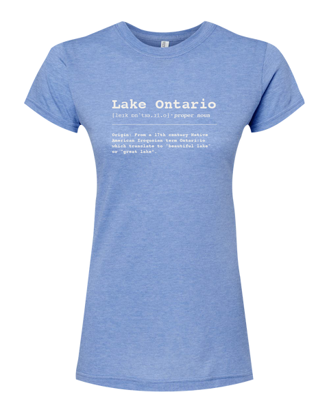 "Lake Ontario" Definition Ladies Deluxe Blend T-Shirt with Printed Logo