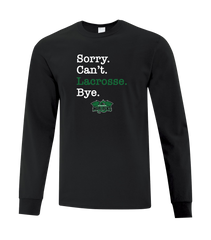 Windsor Warlocks Sorry. Can't. Lacrosse. Bye. Youth Cotton Long Sleeve