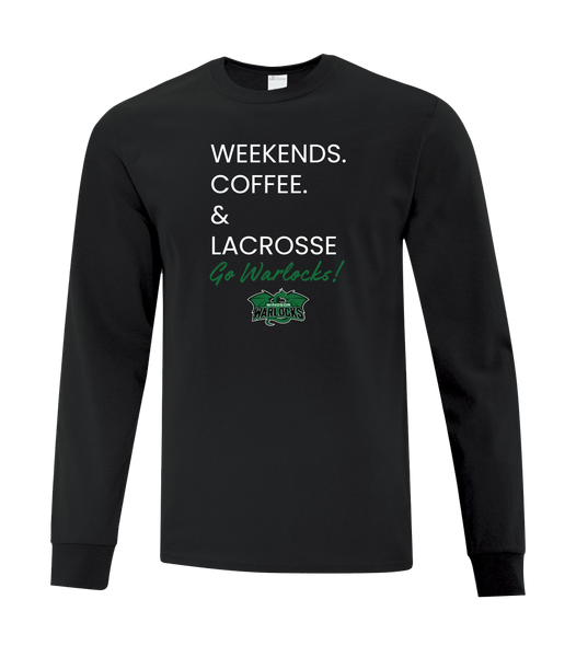 Windsor Warlocks Weekends. Coffee & Lacrosse Adult Cotton Long Sleeve