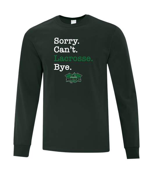 Windsor Warlocks Sorry. Can't. Lacrosse. Bye. Youth Cotton Long Sleeve