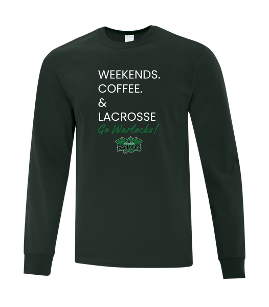 Windsor Warlocks Weekends. Coffee & Lacrosse Adult Cotton Long Sleeve