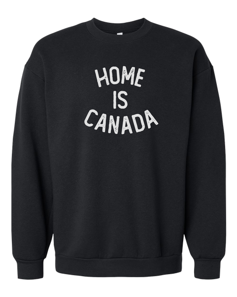"Home is Canada" Adult Fleece Crewneck Sweatshirt with Printed Logo