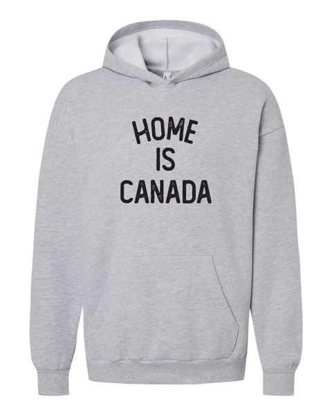 "Home is Canada" Adult Fleece Hoodie with Printed Logo