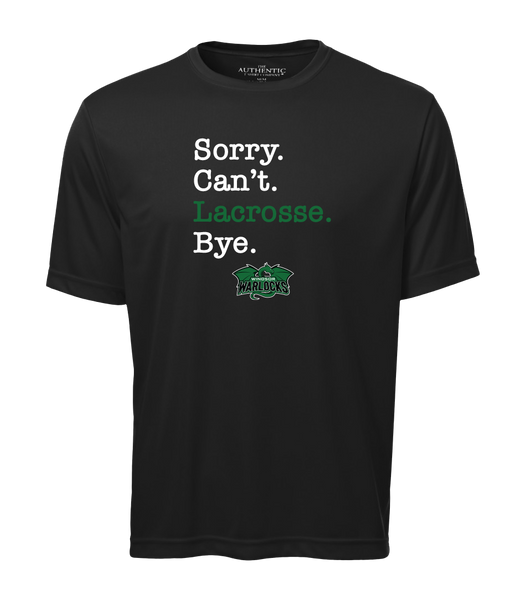 Windsor Warlocks Sorry. Can't. Lacrosse. Bye. Adult Dri-Fit T-Shirt with Printed Logo