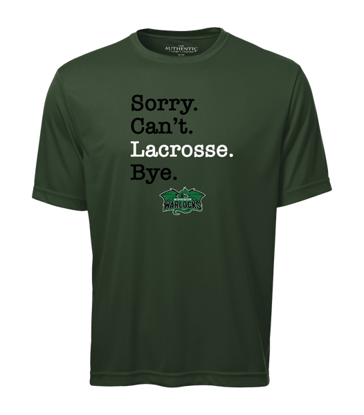 Windsor Warlocks Sorry. Can't. Lacrosse. Bye. Adult Dri-Fit T-Shirt with Printed Logo