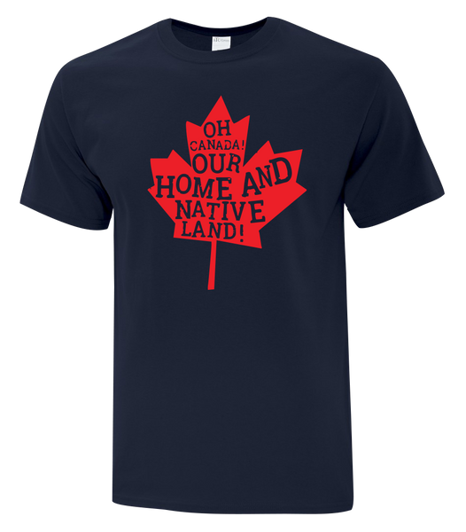 "Oh Canada Our Home and Native Land" Adult Cotton T-Shirt with Printed logo