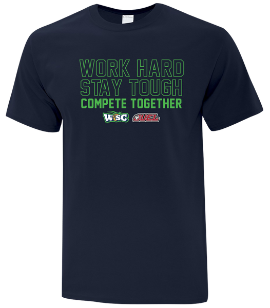 Work Hard, Stay Tough, Compete Together Adult Cotton T-Shirt with Printed logo