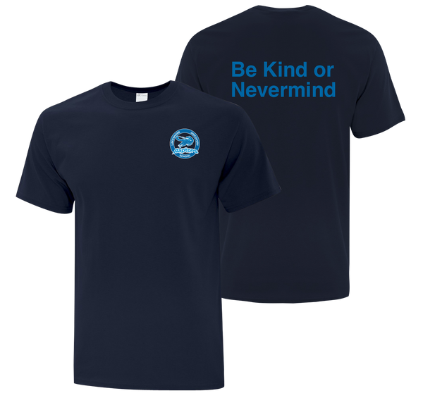 "Be Kind or Nevermind" Lakeshore Discovery Adult Cotton T-Shirt with Printed Front Left Chest & Back Logos