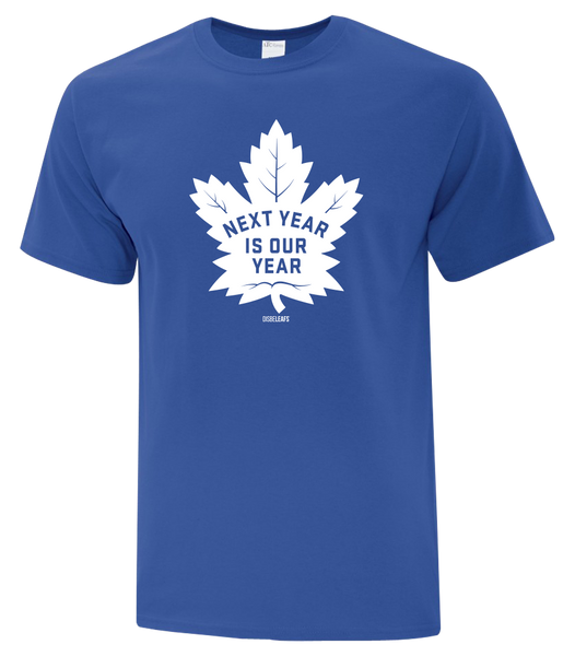 "Next Year Is Our Year" Disbeleafs Adult Cotton T-Shirt with Printed Logo