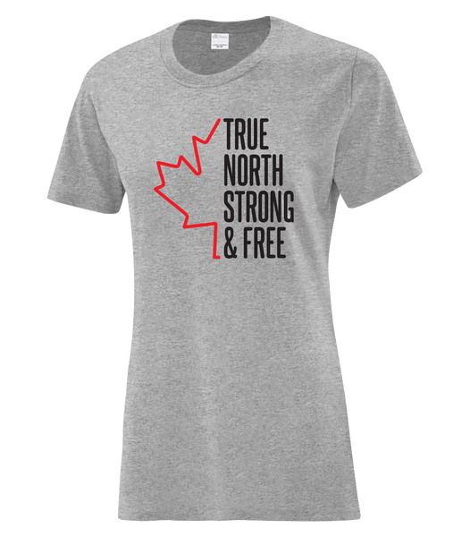 "True North Strong and Free" Ladies Cotton T-Shirt with Printed logo