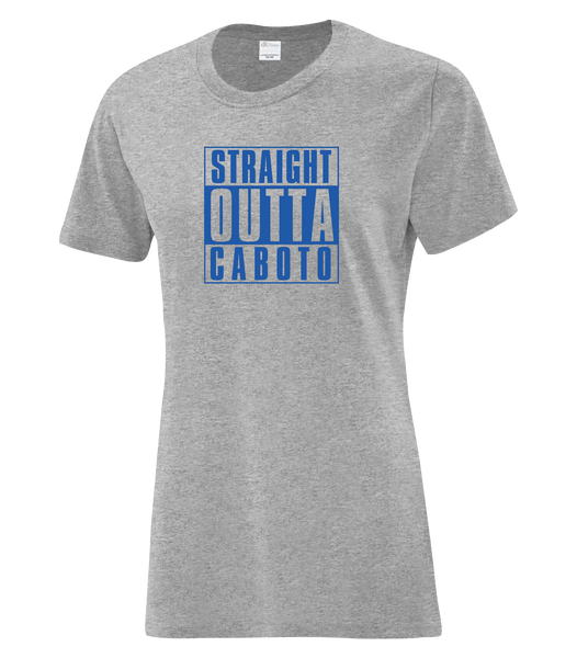 "Straight Outta Caboto" Ladies Cotton T-Shirt with Printed logo