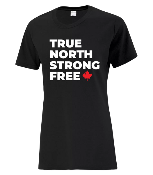 "True North Strong Free" Bold Ladies Cotton T-Shirt with Printed logo