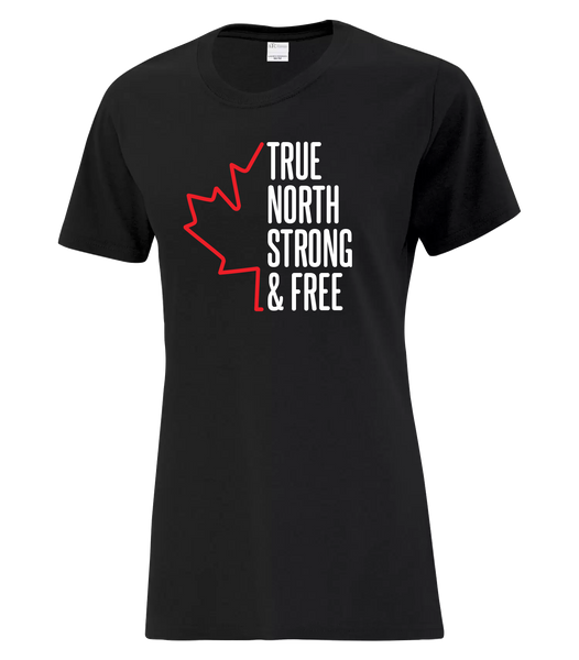 "True North Strong and Free" Ladies Cotton T-Shirt with Printed logo