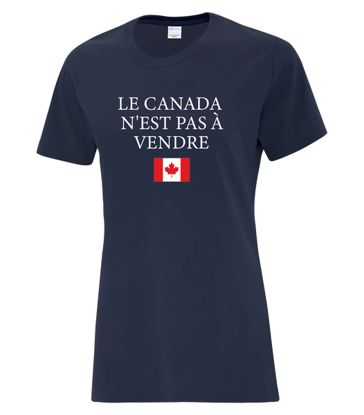 "Le Canada n'est pas à Vendre" Ladies Cotton T-Shirt with Printed logo