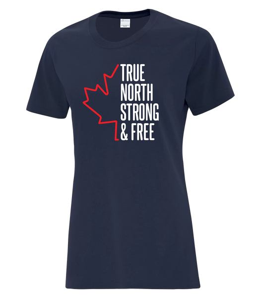 "True North Strong and Free" Ladies Cotton T-Shirt with Printed logo