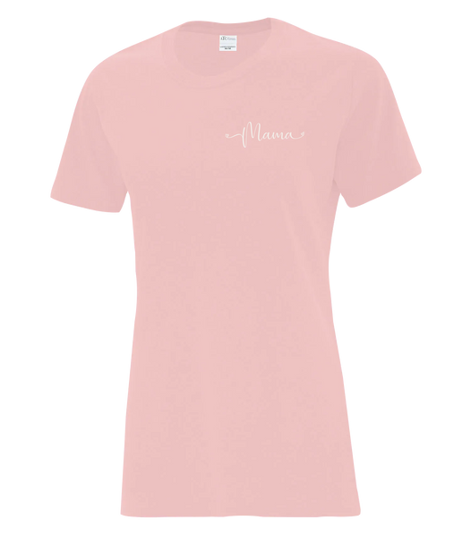 "Mama Script" Ladies Cotton T-Shirt with Printed Left Chest Logo