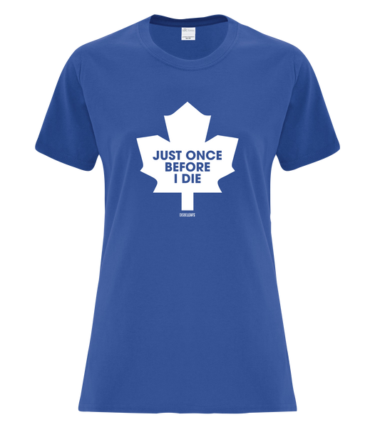 "Just Once Before I Die" Retro 90s Disbeleafs Ladies Cotton T-Shirt with Printed Logo