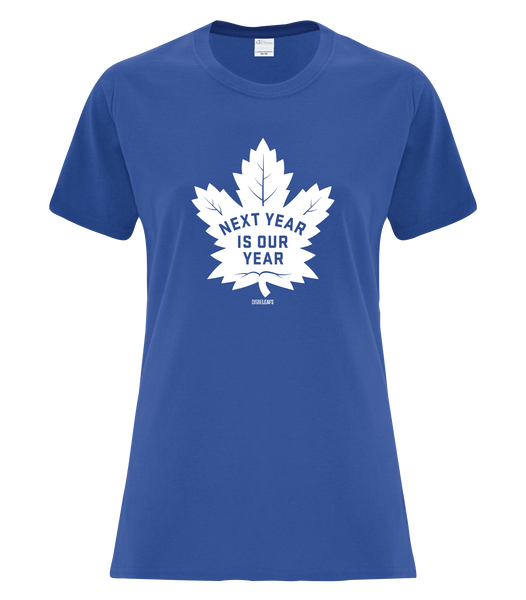 "Next Year Is Our Year" Disbeleafs Ladies Cotton T-Shirt with Printed Logo