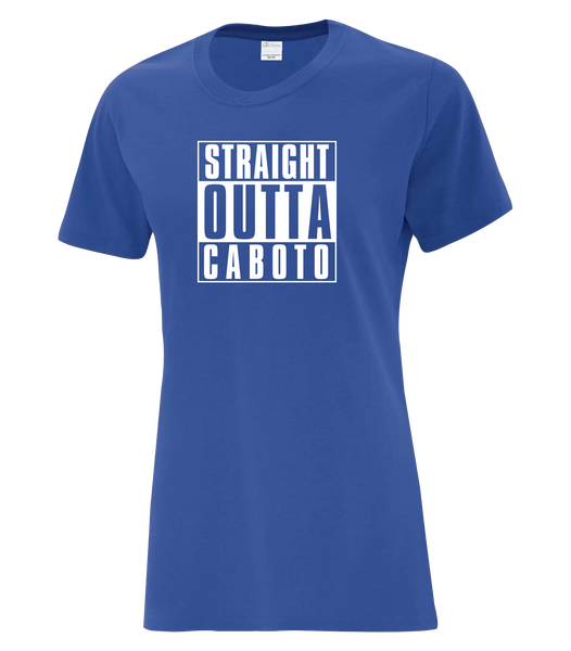 "Straight Outta Caboto" Ladies Cotton T-Shirt with Printed logo