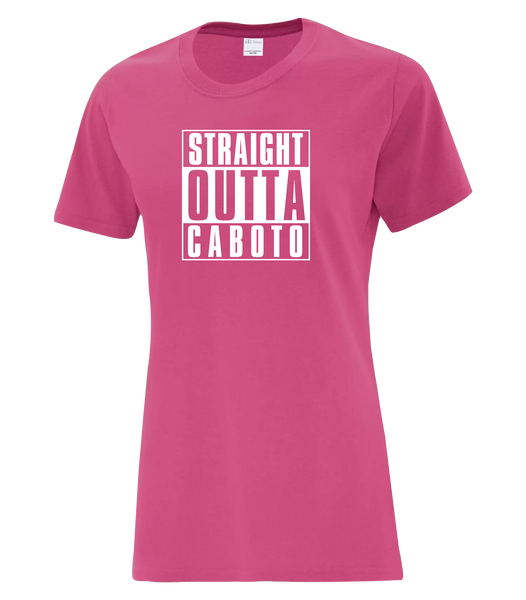 "Straight Outta Caboto" Ladies Cotton T-Shirt with Printed logo