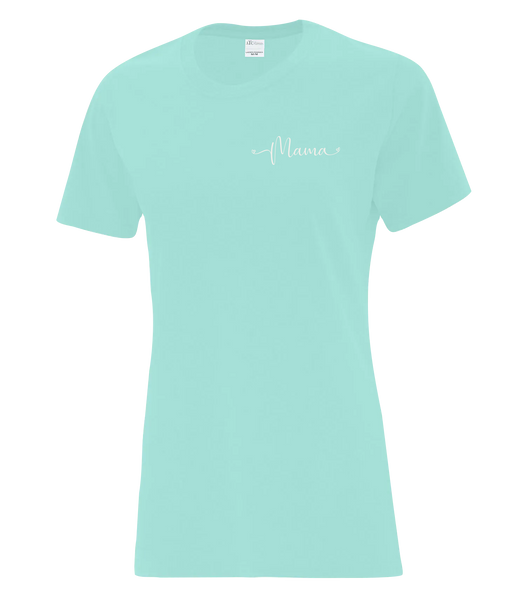 "Mama Script" Ladies Cotton T-Shirt with Printed Left Chest Logo