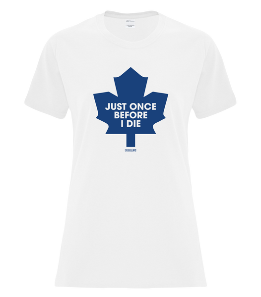 "Just Once Before I Die" Retro 90s Disbeleafs Ladies Cotton T-Shirt with Printed Logo