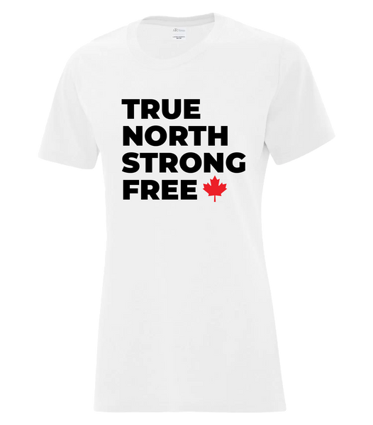 "True North Strong Free" Bold Ladies Cotton T-Shirt with Printed logo