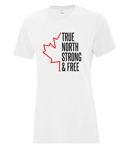 "True North Strong and Free" Ladies Cotton T-Shirt with Printed logo