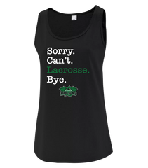Windsor Warlocks Sorry. Can't. Lacrosse. Bye. Ladies Cotton Tank Top