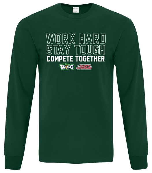 Work Hard, Stay Tough, Compete Together Adult Cotton Long Sleeve with Printed Logo