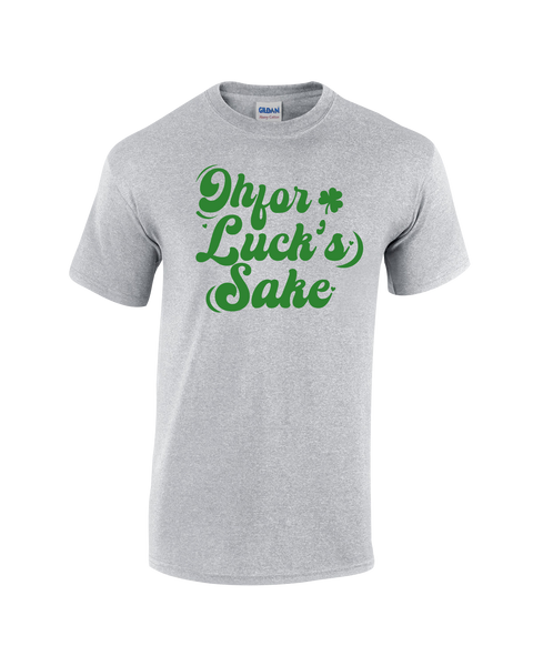 "Oh For Lucks Sake" Adult Cotton T-Shirt with Printed logo