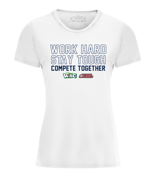 Work Hard, Stay Tough, Compete Together Ladies Dri-Fit T-Shirt with Printed Logo