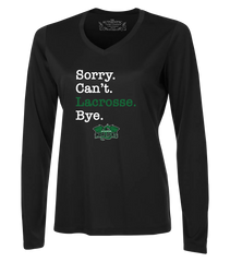 Windsor Warlocks Sorry. Can't. Lacrosse. Bye. Ladies Dri Fit Long Sleeve