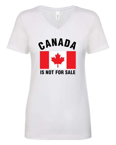 "Canada Is Not For Sale with Flag" Ladies V-neck T-Shirt with Printed Logo
