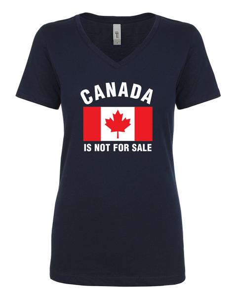 "Canada Is Not For Sale with Flag" Ladies V-neck T-Shirt with Printed Logo