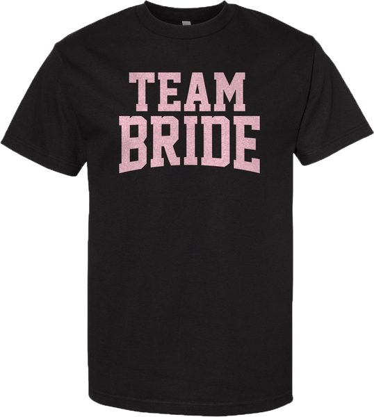 "TEAM Bride" Adult Cotton Tee with Printed Logo