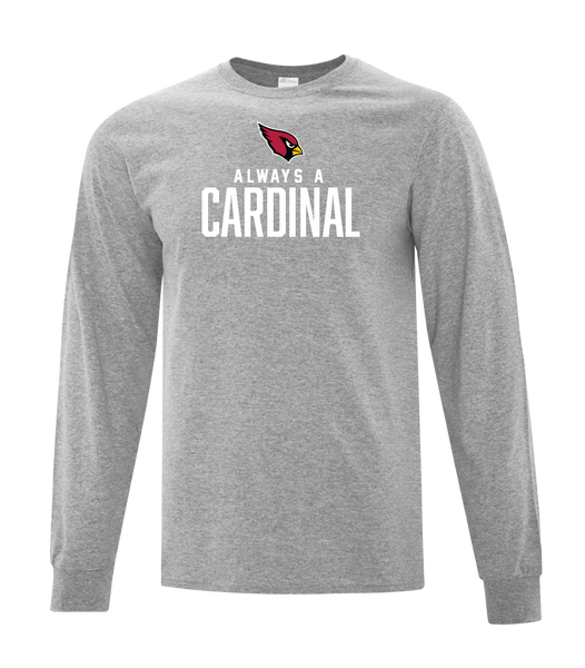 Always A Cardinal Adult Cotton Long Sleeve