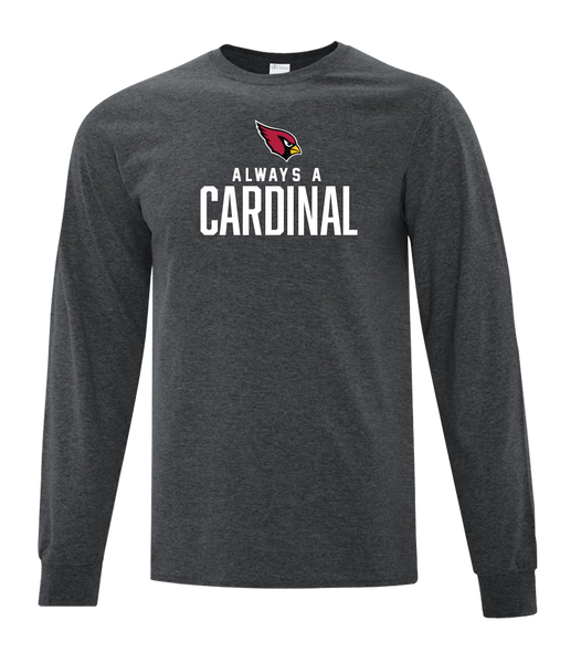 Always A Cardinal Adult Cotton Long Sleeve